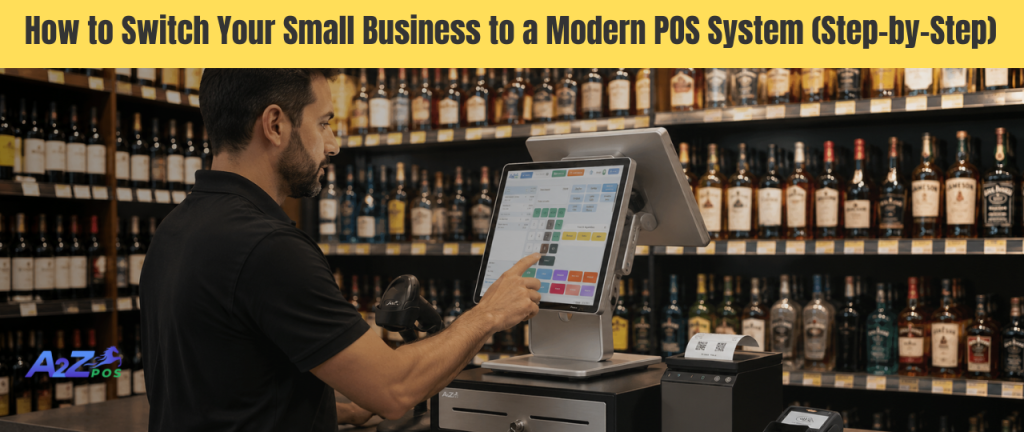 How to Switch Your Small Business to a Modern POS System